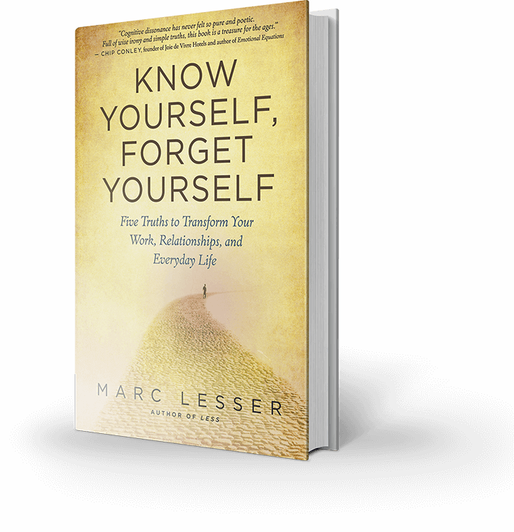 Know Yourself, Forget Yourself - Marc Lesser