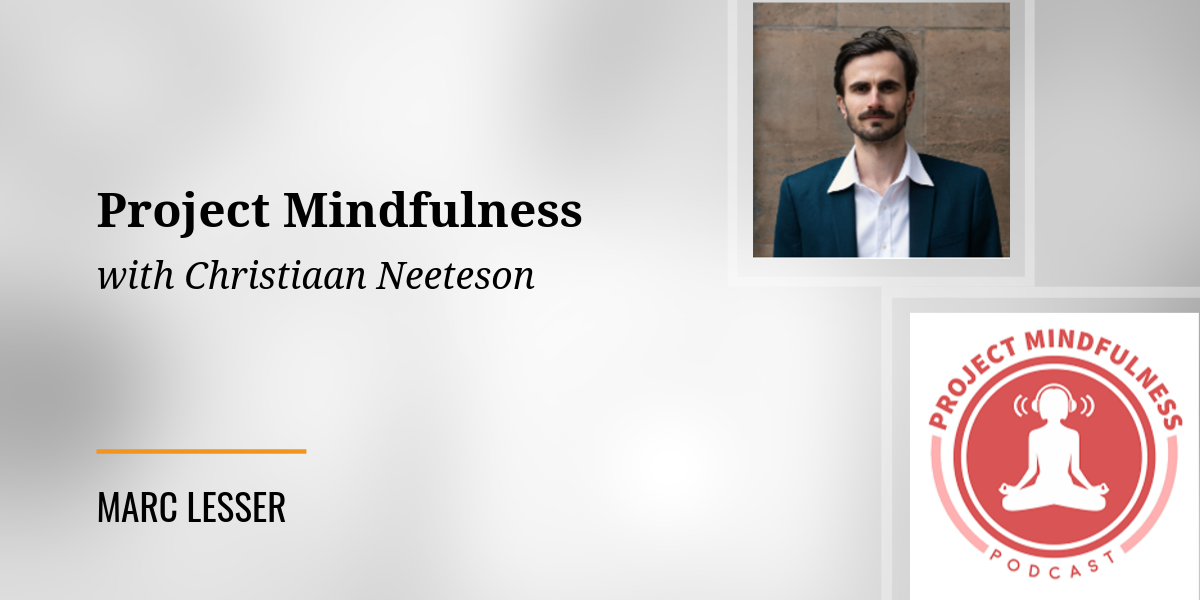 Photo of Christiaan Neeteson and Project Mindfulness Podcast Logo