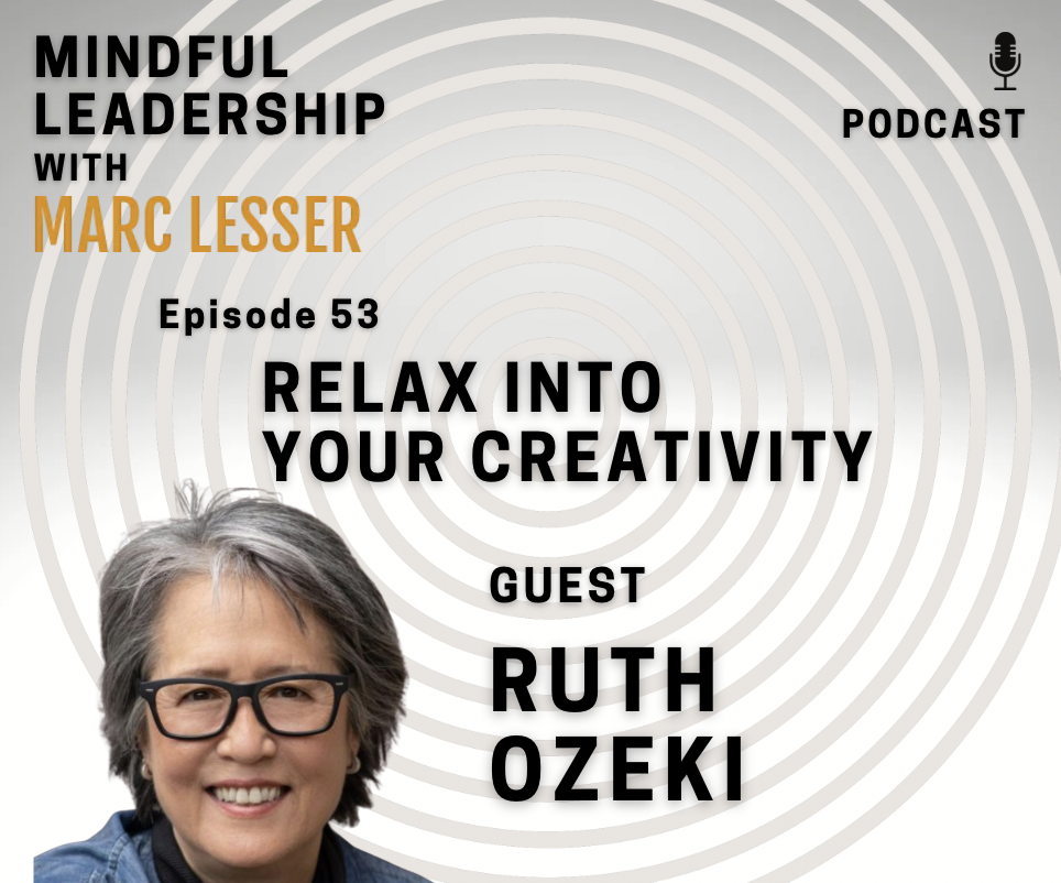 Relax Into Your Creativity with Ruth Ozeki